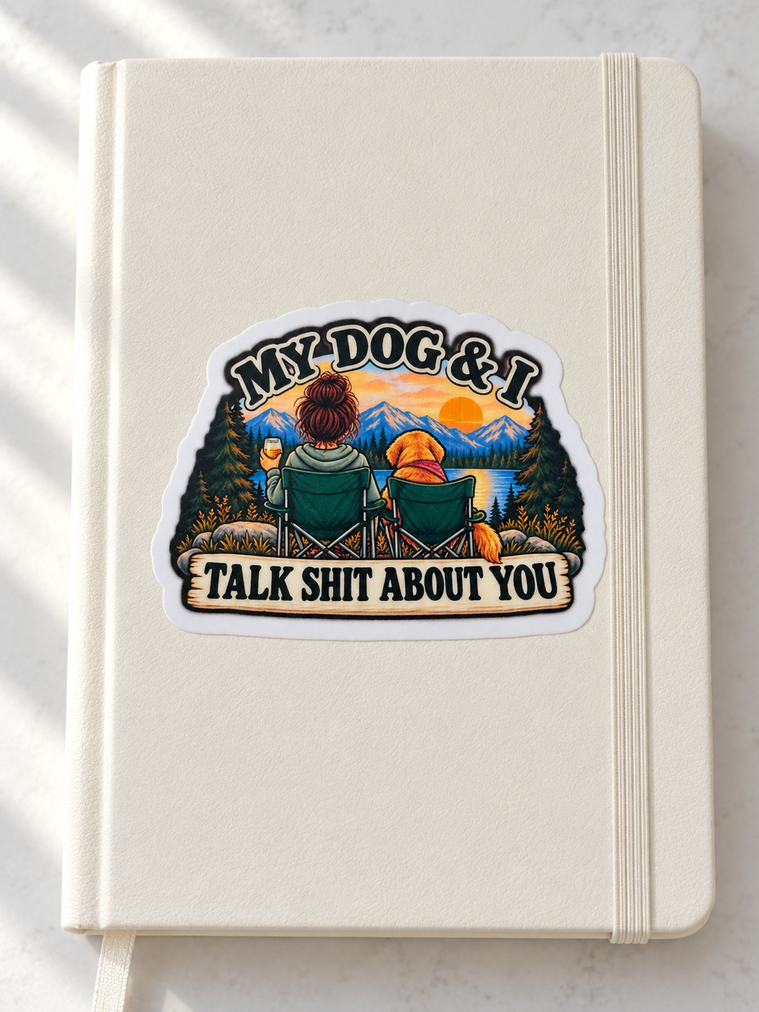 My Dog + I Talk Shit Mountains Sticker